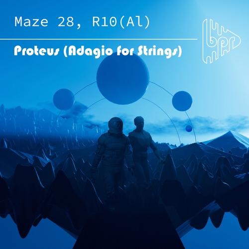 Maze 28, R10(Al) - Proteus (Adagio For Strings) [BPR066]